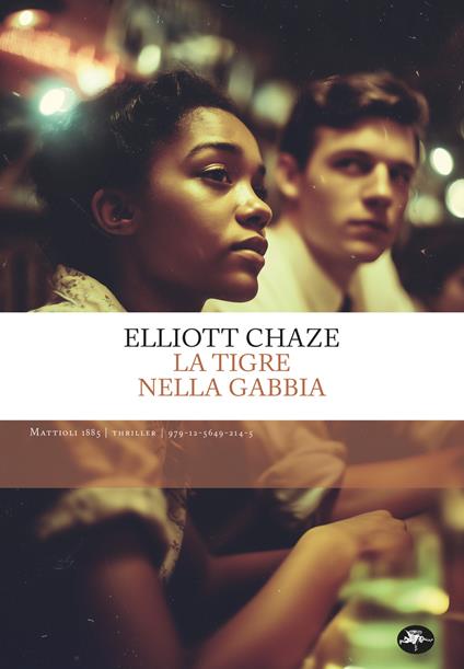 La tigre nella gabbia - Elliott Chaze - copertina