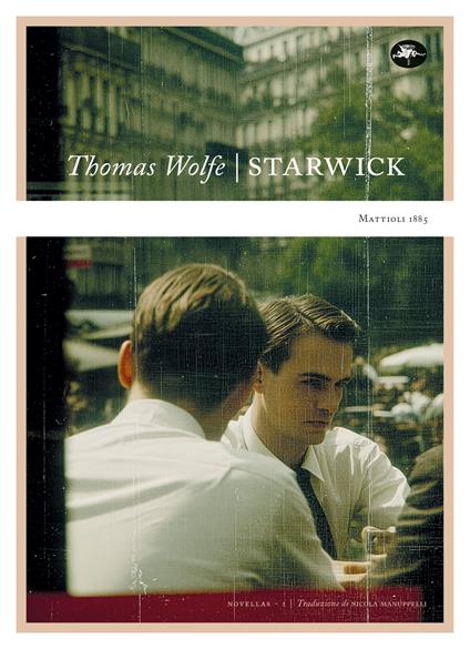 Starwick. Ediz. italiana - Thomas Wolfe - copertina