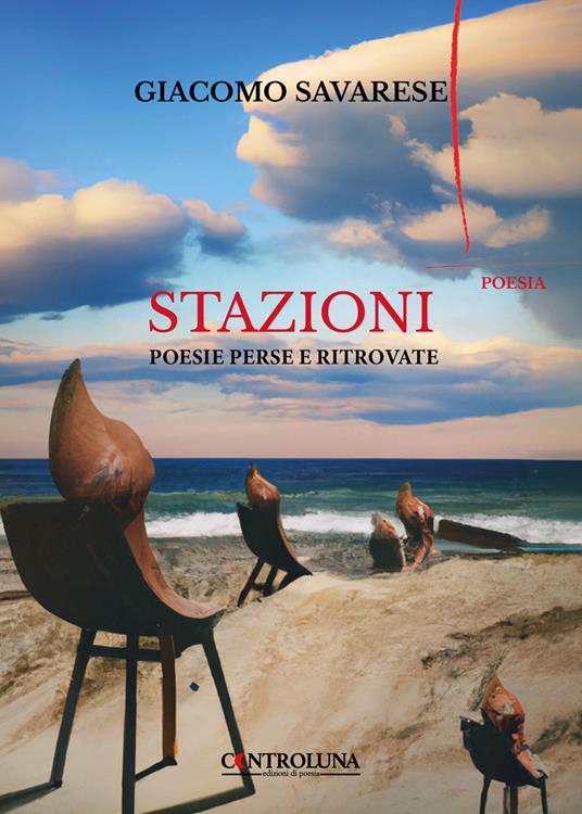 Stazioni. Poesie perse e ritrovate - Giacomo Savarese - copertina