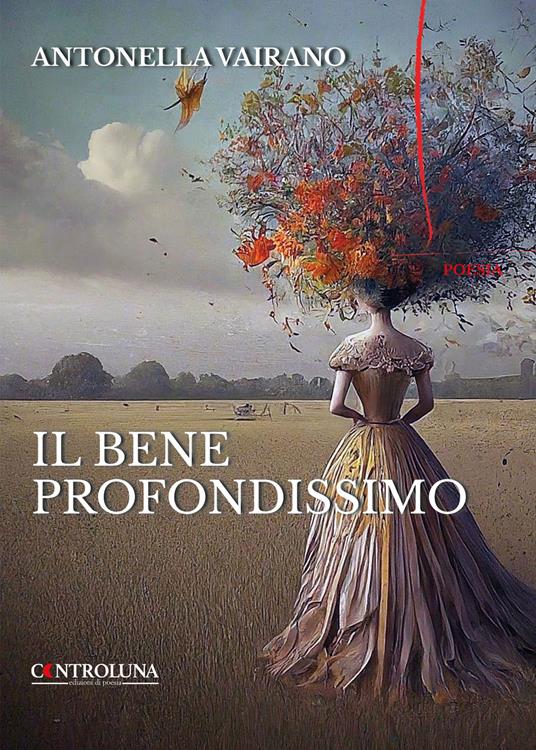 Il bene profondissimo - Antonella Vairano - copertina