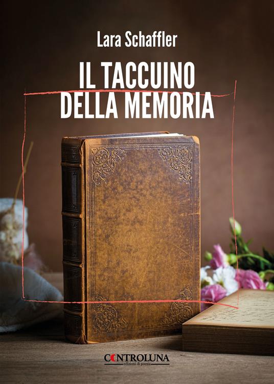 Il taccuino della memoria - Lara Schaffler - copertina
