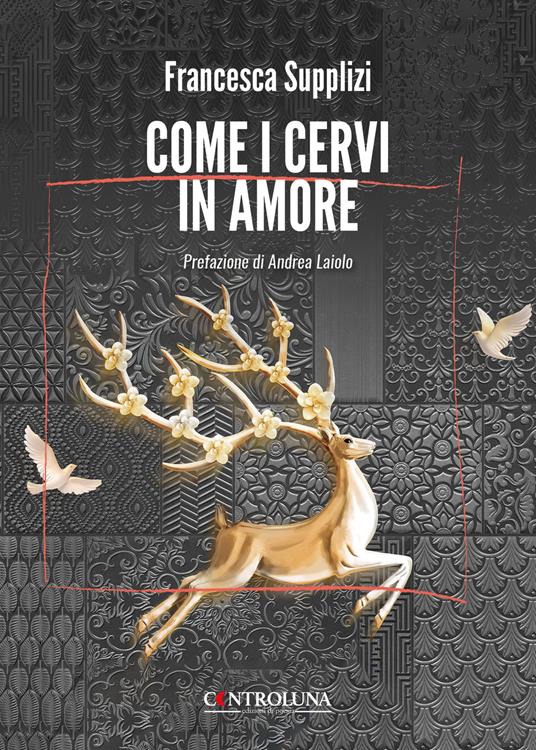 Come i cervi in amore - Francesca Supplizi - copertina