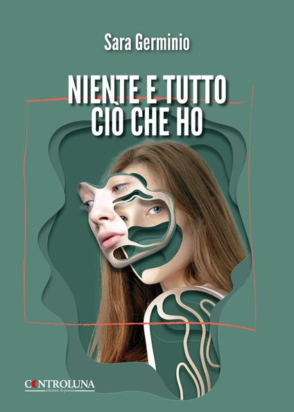 Niente e tutto ciò che ho - Sara Germinio - copertina