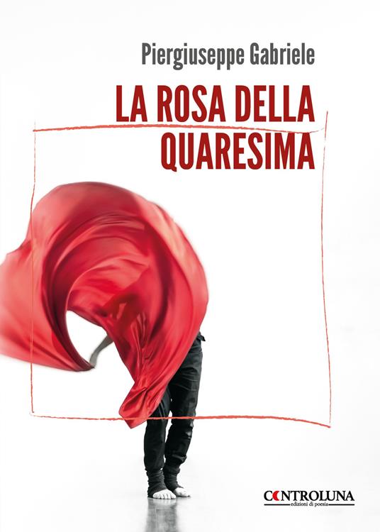 La rosa della quaresima - Piergiuseppe Gabriele - copertina