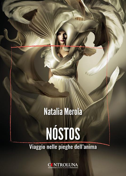 Nostos. Viaggio nelle pieghe dell'anima - Natalia Merola - copertina