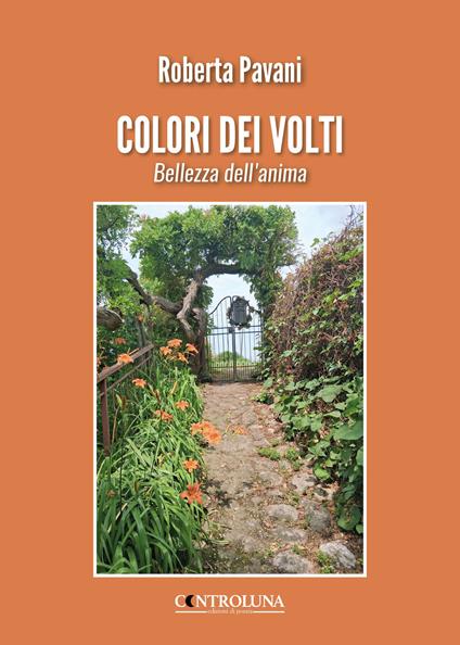 Colori dei volti. Bellezza dell'anima - Roberta Pavani - copertina