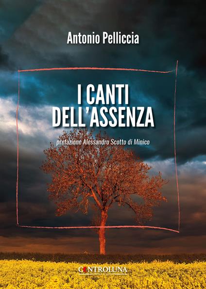 I canti dell'assenza - Antonio Pelliccia - copertina