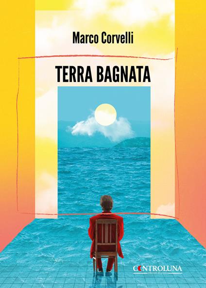 Terra bagnata - Marco Corvelli - copertina