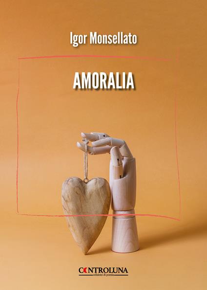 Amoralia - Igor Monsellato - copertina