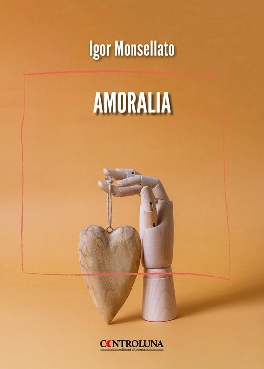 Amoralia - Igor Monsellato - copertina