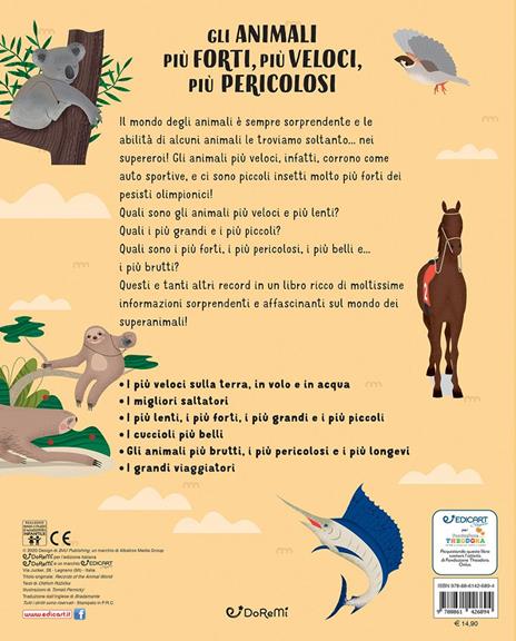 Gli animali più forti, più veloci, più pericolosi. I record delle creature più straordinarie del pianeta. Ediz. illustrata - 3