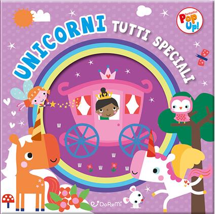Unicorni tutti speciali. Fantastici pop-up! Ediz. illustrata - copertina