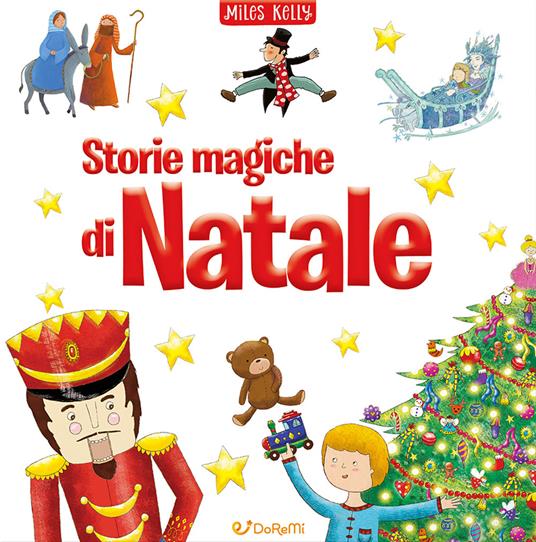 Storie magiche di Natale. Ediz. a colori. Con 6 matite bicolore e la gomma per cancellare - Miles Kelly - copertina