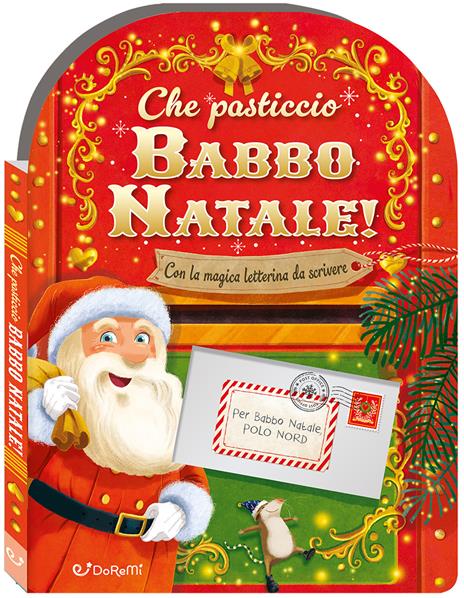 Che pasticcio Babbo Natale! Sorprese di Natale. Ediz. a colori - Stephanie Moss - copertina