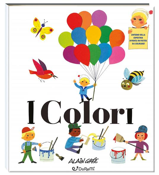 I colori. Scoprire. Ediz. a colori - Alain Grée - copertina