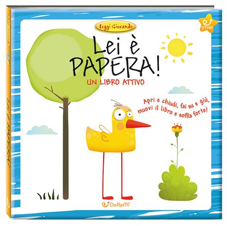 Lei è Papera! Leggi giocando. Ediz. a colori - copertina