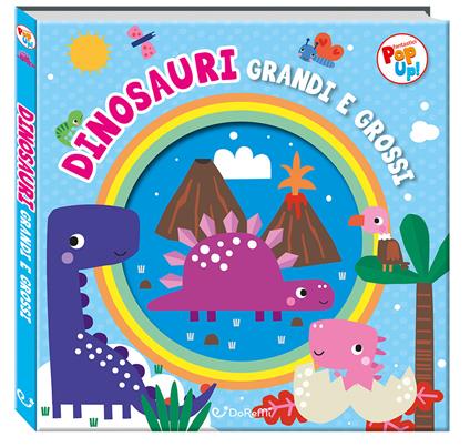 Dinosauri. Fantastici pop-up! Ediz. a colori - copertina
