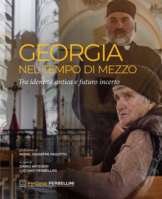 Georgia. Nel tempo di mezzo. Tra identità antica e futuro incerto. Ediz. illustrata - copertina