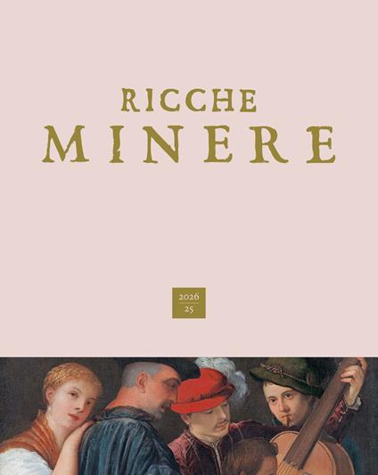 Ricche minere. Rivista di storia dell'arte (2026). Vol. 25 - copertina