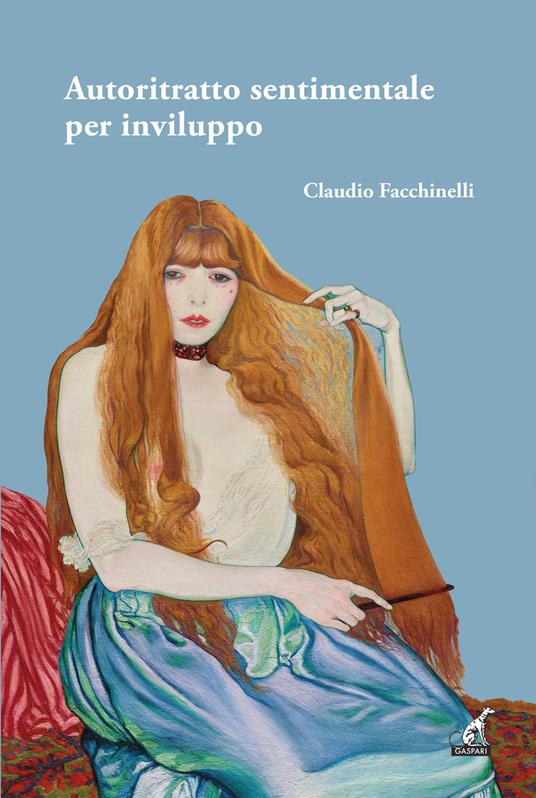 Autoritratto sentimentale per inviluppo - Claudio Facchinelli - copertina