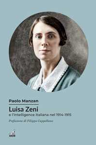 Luisa Zeni e l'intelligence italiana nel 1914-1915