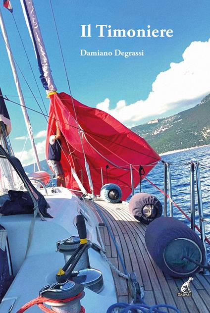 Il timoniere - Damiano Degrassi - copertina