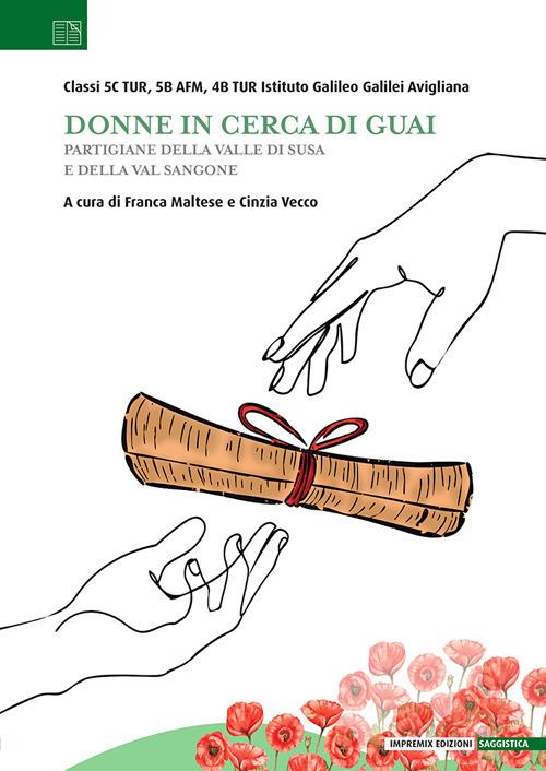 Donne in cerca di guai. Partigiane della Valle di Susa e della Valsangone - copertina
