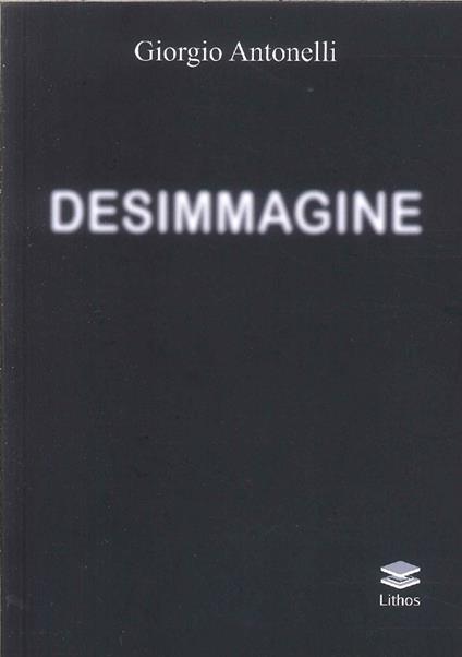 Desimmagine - Giorgio Antonelli - copertina