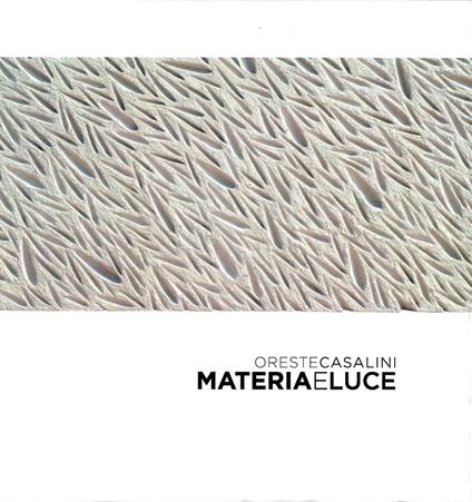 Materia e luce - Oreste Casalini - copertina