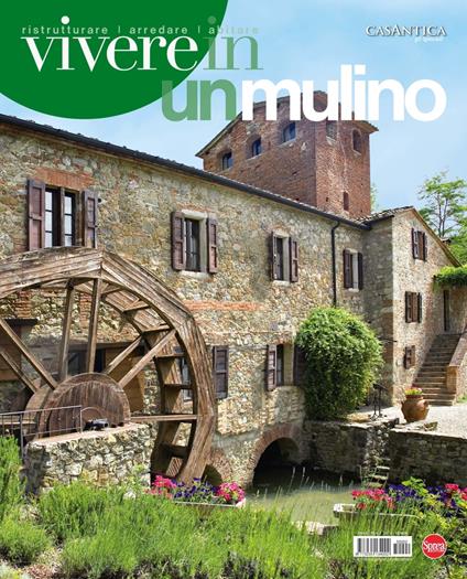 Vivere in un mulino. Casantica. Gli speciali - copertina