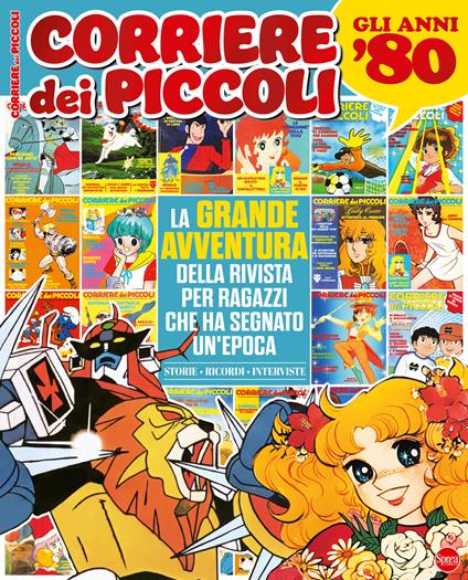 Corriere dei piccoli. La grande avventura della rivista che ha segnato un'epoca - copertina