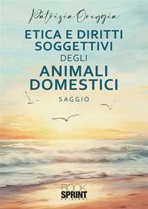 Etica e diritti soggettivi degli animali domestici