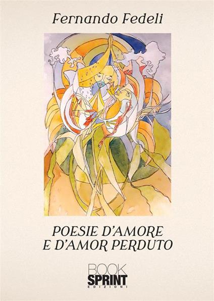 Poesie d’amore e d’amor perduto - Fernando Fedeli - copertina