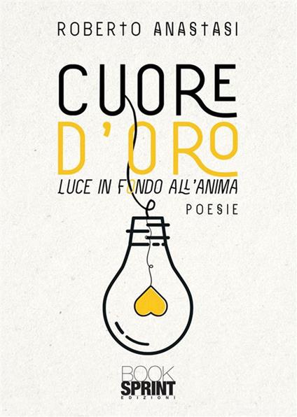 Cuore d'oro - Roberto Anastasi - copertina
