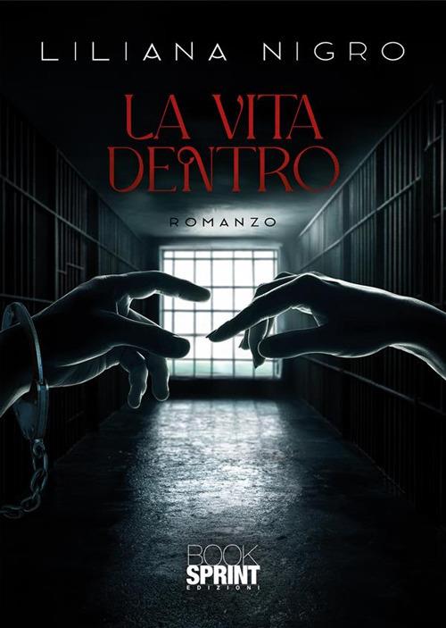 La vita dentro - Liliana Nigro - copertina