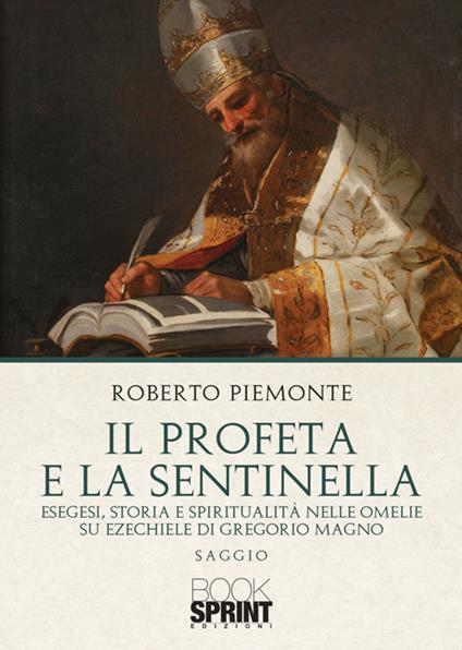Il profeta e la sentinella - Roberto Piemonte - copertina