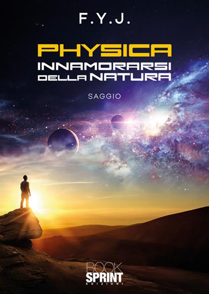 Physica. Innamorarsi della natura - F.Y.J. - copertina