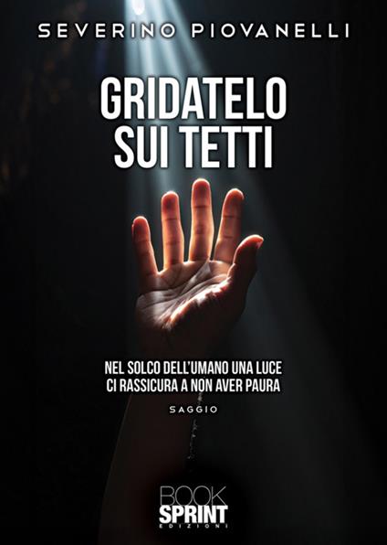 Gridatelo sui tetti - Severino Piovanelli - copertina
