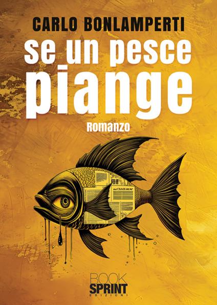 Se un pesce piange - Carlo Bonlamperti - copertina