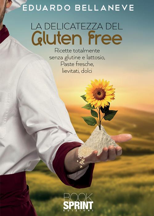 La delicatezza del gluten free - Eduardo Bellaneve - ebook