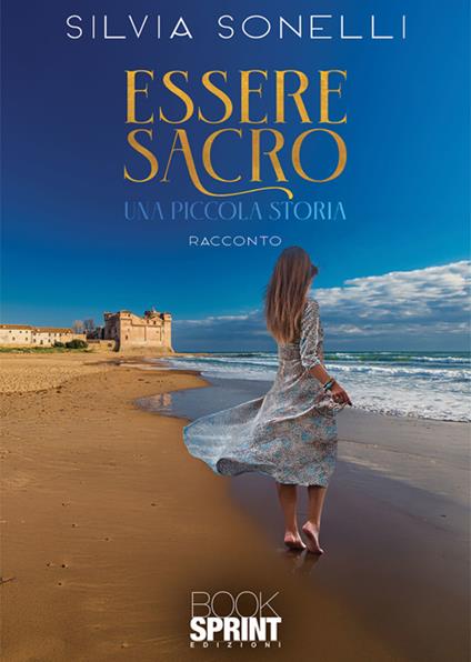 Essere sacro - Silvia Sonelli - ebook