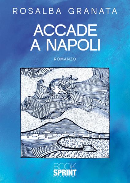 Accade a Napoli - Rosalba Granata - copertina
