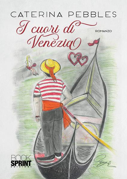 I cuori di Venezia - Caterina Pebbles - copertina