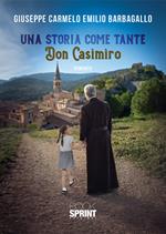 Una storia come tante. Don Casimiro