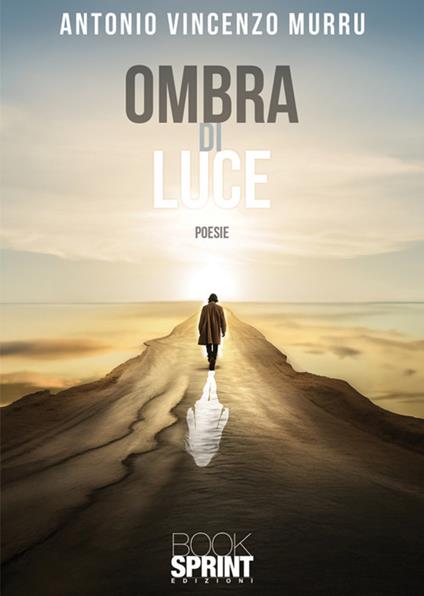 Ombra di luce - Antonio Vincenzo Murru - copertina