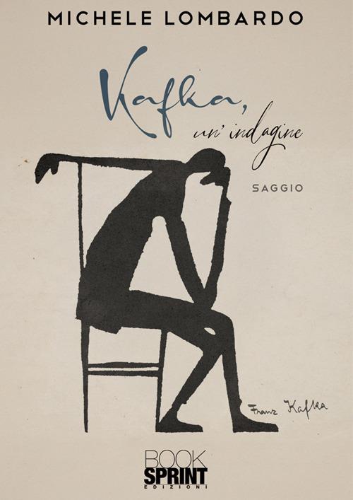 Kafka, un'indagine - Michele Lombardo - copertina