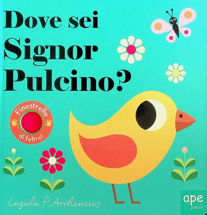 Dove sei signor Pulcino? Ediz. a colori - Ingela P. Arrhenius - copertina