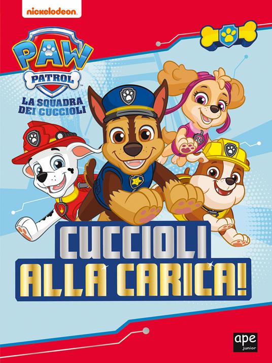 Cuccioli alla carica. Paw Patrol. Ediz. illustrata - copertina