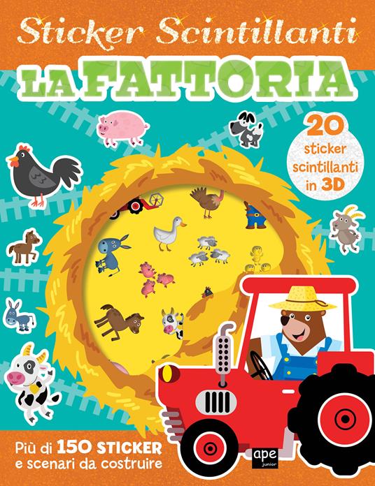 La fattoria. Gli sticker scintillanti. Ediz. illustrata - copertina