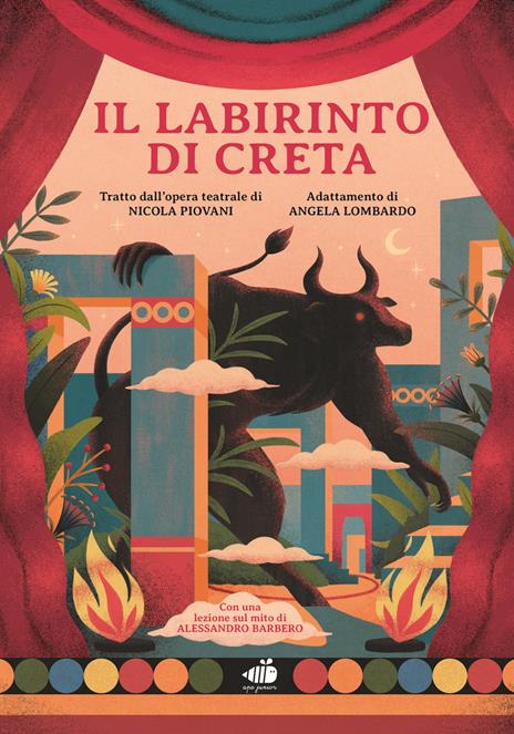 Il labirinto di Creta. Con una lezione sul mito di Alessandro Barbero. Ediz. a colori - Nicola Piovani,Anna Ponti,Angela Lombardo - copertina